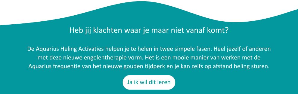Aquarius Heling Activaties voor jezelf en anderen